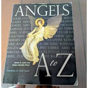 Angels A to Z by James R. Lewis & Evelyn Dorothy Oliver - Spiritual Reference PB